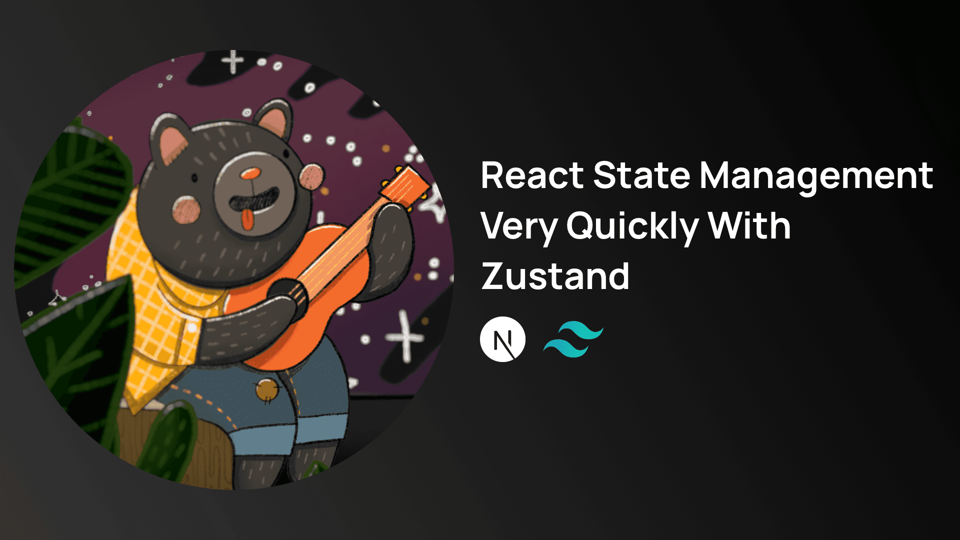 React State Management Very Quickly With Zustand
