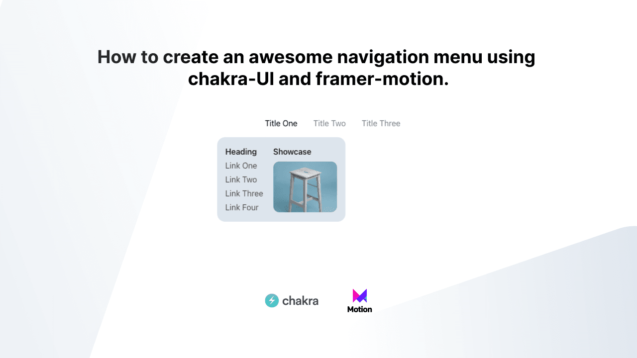 How to create an awesome navigation menu using chakra-UI and framer-motion.